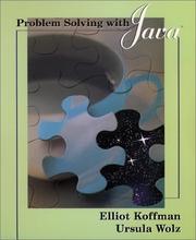 Cover of: Problem Solving with Java by Elliot B. Koffman, Ursula Wolz, Elliot Koffman