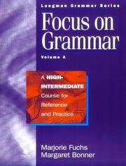 Focus on grammar. A high-intermediate course for reference and practice