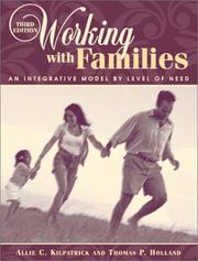 Cover of: Working with Families: An Integrative Model by Level of Need (3rd Edition)