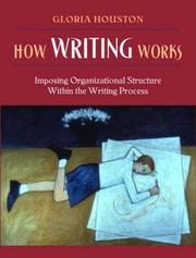 Cover of: How Writing Works: Imposing Organizational Structure Within the Writing Process, MyLabSchool Edition