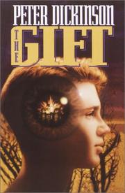 Cover of: The Gift (Laurel-Leaf Books) by Peter Dickinson