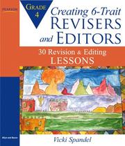 Cover of: Creating 6-Trait Revisers and Editors for Grade 4: 30 Revision and Editing Lessons (Lessons for 6-Trait Writing Series)