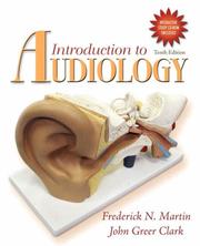 Cover of: Introduction to Audiology (with CD-ROM) (10th Edition) by Frederick N. Martin, John Greer Clark