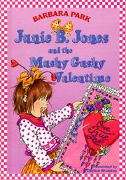 Junie B. Jones and the mushy gushy valentime [i.e. valentine] by Barbara Park