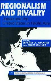 Cover of: Regionalism and rivalry: Japan and the United States in Pacific Asia