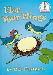 Flap Your Wings (Beginner Books(R)) by P. D. Eastman
