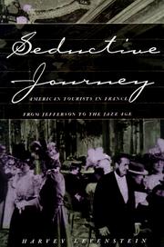 Cover of: Seductive journey: American tourists in France from Jefferson to the Jazz Age