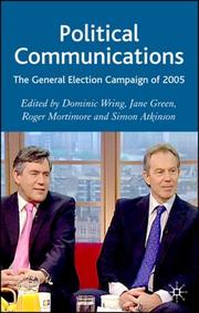 Political communications : the general election campaign of 2005