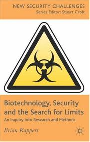 Cover of: Biotechnology, Security and the Search for Limits: An Inquiry into Research and Methods (New Security Challenges)