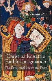 Christina Rossetti's Faithful Imagination by Dinah Roe