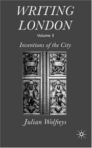 Cover of: Writing London, Volume 3: Inventions of the Other City