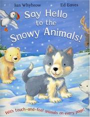 Say hello to the snowy animals!