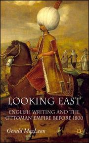 Looking east : English writing and the Ottoman Empire before 1800