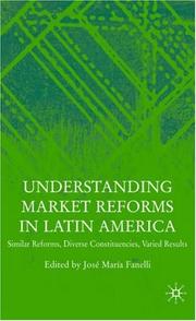 Understanding market reforms in Latin America : similar reforms, diverse constituencies, varied results