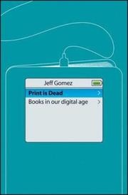 Cover of: Print Is Dead: Books in our Digital Age