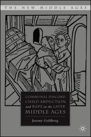 Communal discord, child abduction and rape in the later Middle Ages