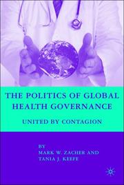 The politics of global health governance : united by contagion