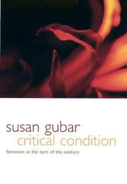 Cover of: Critical condition: feminism at the turn of the century