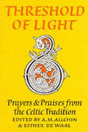 Threshold of light : prayers and praises from the Celtic tradition
