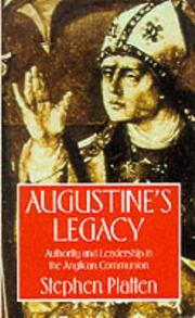 Augustine's legacy : authority and leadership in the Anglican Communion
