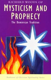 Mysticism and prophecy : the Dominican tradition