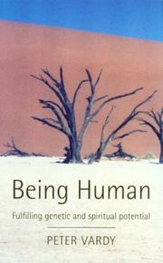 Cover of: Being human: fulfilling genetic and spiritual potential