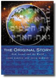 The original story : God, Israel and the world