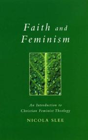 Faith and feminism : an introduction to Christian feminist theology