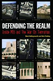 Defending the realm : inside MI5 and the war on terrorism