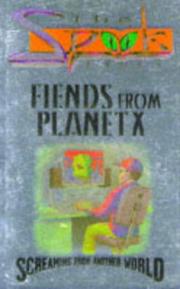 Fiends from planet X