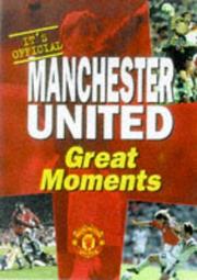 Manchester United : great moments