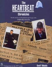 The Heartbeat chronicles : the life and times of Aidensfield through the pages of the Ashfordly Gazette