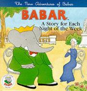 Babar : a story for each night of the week