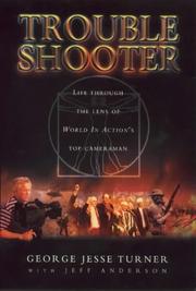 Trouble shooter : life through the lens of World In Action's top cameraman