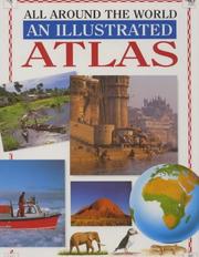 All around the world : an illustrated atlas