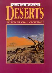 Deserts : the land, the animals and the people