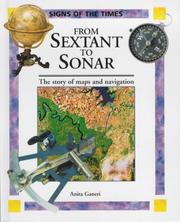 From sextant to sonar : the story of maps and navigation