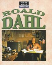Cover of: Roald Dahl (Tell Me About) by Chris Powling