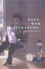 Post-war literature : 1945 to the present : English literature in its historical, cultural and social contexts