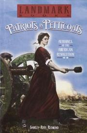 Cover of: Patriots in petticoats: heroines of the American Revolution
