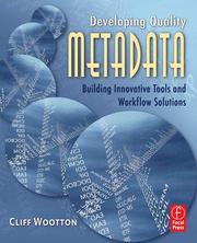 Developing Quality Metadata by Cliff Wootton