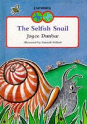 The selfish snail