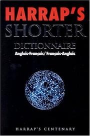 Harrap's shorter dictionary : English-French / French-English = Harrap's shorter dictionnaire : anglais-français /français-anglais