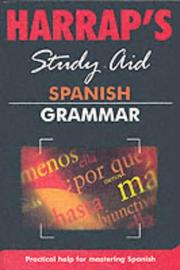 Harrap's study aid Spanish grammar : the functions and forms of Spanish
