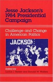 Cover of: Jesse Jackson's 1984 Presidential Campaign: Challenge and Change in American Politics