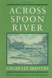 Across Spoon River by Edgar Lee Masters