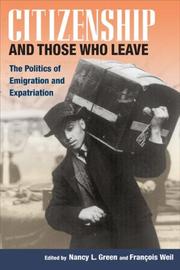 Cover of: Citizenship and Those Who Leave: The Politics of Emigration and Expatriation (Studies of World Migrations)