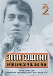 Cover of: Emma Goldman, Vol. 2: A Documentary History of the American Years, Volume 2: Making Speech Free, 1902-1909