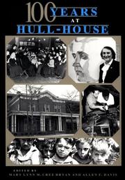 One Hundred Years at Hull-House (A Midland Book) by Mary Lynn McCree Bryan