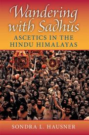 Wandering With Sadhus by Sondra L. Hausner